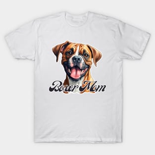 Boxer mom  T-Shirt - Dog Lover Gift, Pet Parent Apparel T-Shirt